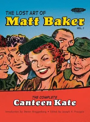 Stratené umenie Matta Bakera Vol. 1: Kompletná jedáleň Kate - The Lost Art of Matt Baker Vol. 1: The Complete Canteen Kate