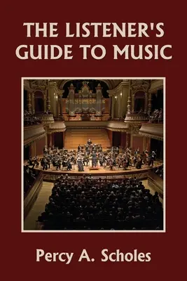 Sprievodca poslucháča hudbou (Yesterday's Classics) - The Listener's Guide to Music (Yesterday's Classics)