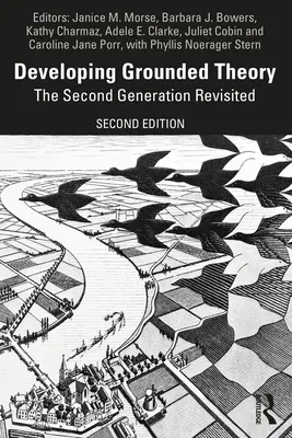 Rozvoj zakotvenej teórie: The Second Generation Revisited - Developing Grounded Theory: The Second Generation Revisited