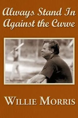 Vždy stáť proti krivke: A iné športové príbehy - Always Stand in Against the Curve: And Other Sports Stories