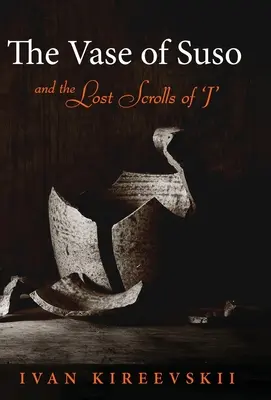 Susova váza a stratené zvitky „J - The Vase of Suso and the Lost Scrolls of 'J'