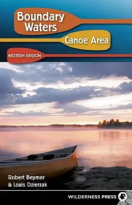 Boundary Waters Canoe Area: Západná oblasť - Boundary Waters Canoe Area: Western Region
