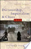 Diktatúra, imperializmus a chaos: Irak od roku 1989 - Dictatorship, Imperialism and Chaos: Iraq Since 1989