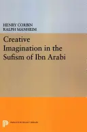 Tvorivá predstavivosť v súfizme Ibn Arabiho - Creative Imagination in the Sufism of Ibn Arabi