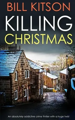 ZABÍJANIE VÁNOC absolútne návykový kriminálny thriller s obrovským zvratom - KILLING CHRISTMAS an absolutely addictive crime thriller with a huge twist