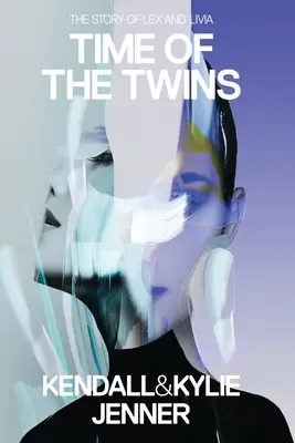 Čas dvojčiat: Príbeh Lexa a Livie - Time of the Twins: The Story of Lex and Livia