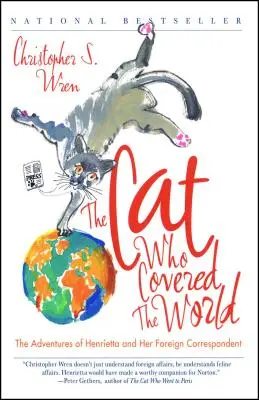 Kocúr, ktorý obletel svet: Dobrodružstvá Henrietty a jej zahraničného korešpondenta - The Cat Who Covered the World: The Adventures of Henrietta and Her Foreign Correspondent