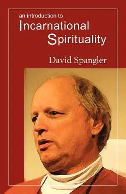 Úvod do inkarnačnej spirituality - An Introduction to Incarnational Spirituality