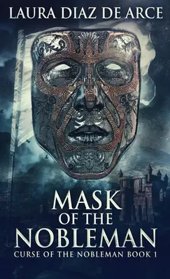 Maska šľachtica - Mask Of The Nobleman