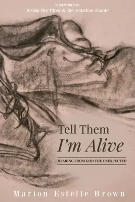 Povedz im, že žijem - Tell Them I'm Alive