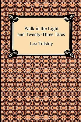 Prechádzka za svetlom a dvadsaťtri poviedok - Walk in the Light and Twenty-Three Tales
