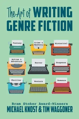 Umenie písať žánrovú literatúru - The Art of Writing Genre Fiction