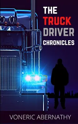 Kroniky vodiča kamiónu - The Truck Driver Chronicles