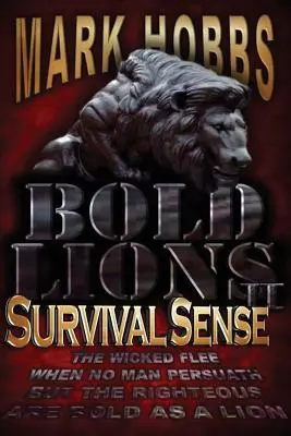 Odvážne levy zmysel pre prežitie - Bold Lions Survival Sense