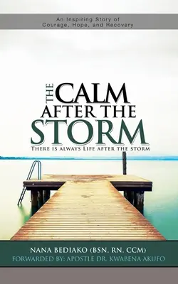 Kľud po búrke: Po búrke vždy existuje život - The Calm After The Storm: There is always life after the storm