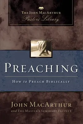 Kázanie: Ako kázať biblicky - Preaching: How to Preach Biblically