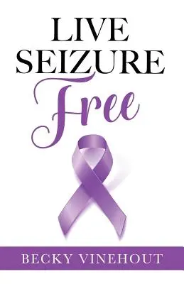 Život bez konfiškácie - Live Seizure Free