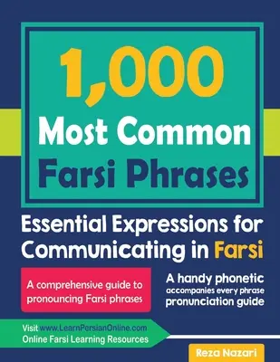 1000 najbežnejších fráz v perzštine: Základné výrazy pre komunikáciu v perzštine - 1000 Most Common Farsi Phrases: Essential Expressions for Communicating in Farsi