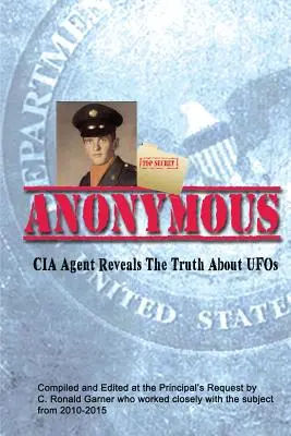 Anonym: Bývalý agent CIA vystupuje z tieňa, aby informoval Biely dom o UFO - Anonymous: A Former CIA Agent comes out of the Shadows to Brief the White House about UFOs