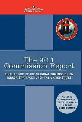 Správa Komisie z 11. septembra 2001: Záverečná správa Národnej komisie pre teroristické útoky na Spojené štáty - The 9/11 Commission Report: Final Report of the National Commission on Terrorist Attacks Upon the United States