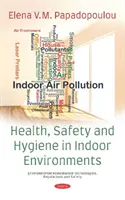 Zdravie, bezpečnosť a hygiena vo vnútornom prostredí - Health, Safety and Hygiene in Indoor Environments