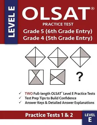 Cvičný test OLSAT pre 5. ročník (vstup do 6. ročníka) a 4. ročník (vstup do 5. ročníka) - úroveň E -: Dva cvičné testy OLSAT E (PRAKTICKÉ TESTY JEDEN A DVA), 4. ročník/ 5. - OLSAT Practice Test Grade 5 (6th Grade Entry) & Grade 4 (5th Grade Entry) - Level E -: Two OLSAT E Practice Tests (PRACTICE TESTS ONE & TWO), Grade 4/