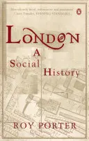 Londýn - sociálne dejiny - London - A Social History
