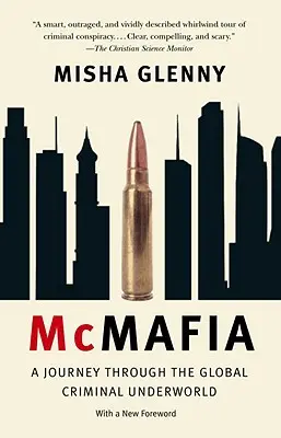 McMafia: Cesta globálnym zločineckým podsvetím - McMafia: A Journey Through the Global Criminal Underworld