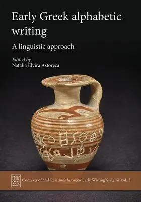 Rané grécke abecedné písmo: Lingvistický prístup - Early Greek Alphabetic Writing: A Linguistic Approach