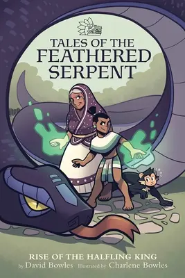 Vzostup polodivokého kráľa (Príbehy opeřeného hada #1) - Rise of the Halfling King (Tales of the Feathered Serpent #1)