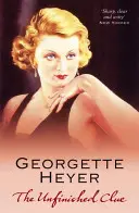 Nedokončená stopa (Heyer Georgette (Autor)) - Unfinished Clue (Heyer Georgette (Author))