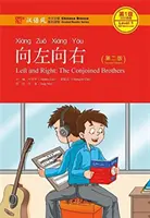 Vľavo a vpravo: Zrastení bratia - Čínsky vánok Graded Reader, Level 1: 300 slov Level - Left and Right: the Conjoined Brothers - Chinese Breeze Graded Reader, Level 1: 300 Words Level
