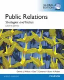 Vzťahy s verejnosťou: Stratégie a taktiky, globálne vydanie - Public Relations: Strategies and Tactics, Global Edition
