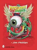 Rockové plagáty Jima Phillipsa - Rock Posters of Jim Phillips