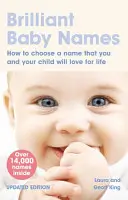 Brilantné detské mená - Ako vybrať meno, ktoré si vy aj vaše dieťa zamilujete na celý život - Brilliant Baby Names - How To Choose a Name that you and your child will love for life