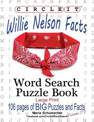 Zakrúžkuj, Willie Nelson Fakty, Hľadanie slov, Kniha hádaniek - Circle It, Willie Nelson Facts, Word Search, Puzzle Book