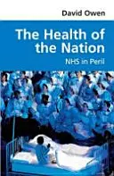 Zdravie národa - NHS v ohrození - Health of the Nation - NHS in Peril