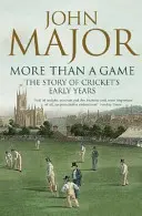 Viac ako hra: Príbeh prvých rokov kriketu - More Than a Game: The Story of Cricket's Early Years