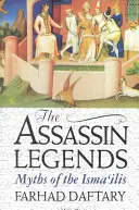 Legendy o vrahoch: Mýty o Ismá'íloch - The Assassin Legends: Myths of the Isma'ilis