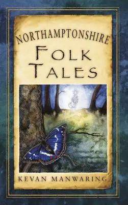 Northamptonshirské ľudové rozprávky - Northamptonshire Folk Tales