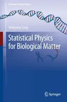 Štatistická fyzika pre biologickú hmotu - Statistical Physics for Biological Matter