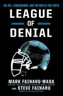 Liga popierania: NFL, otrasy mozgu a boj o pravdu - League of Denial: The Nfl, Concussions, and the Battle for Truth