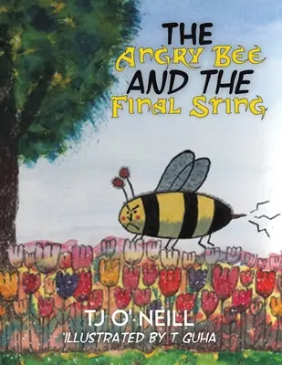 Rozzúrená včela a posledné žihadlo - The Angry Bee and the Final Sting