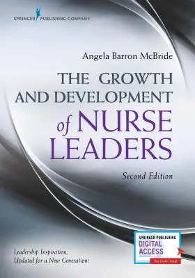 Rast a rozvoj vedúcich sestier, druhé vydanie - The Growth and Development of Nurse Leaders, Second Edition
