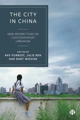 Mesto v Číne: Nové perspektívy súčasného urbanizmu - The City in China: New Perspectives on Contemporary Urbanism