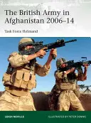 Britská armáda v Afganistane 2006 - 2014: Operačná skupina Helmand - The British Army in Afghanistan 2006-14: Task Force Helmand