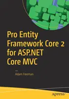 Pro Entity Framework Core 2 pre ASP.NET Core MVC - Pro Entity Framework Core 2 for ASP.NET Core MVC