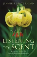 Počúvanie vôní: Čuchová cesta s aromatickými rastlinami a ich výťažkami - Listening to Scent: An Olfactory Journey with Aromatic Plants and Their Extracts