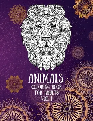 Zvieratá na vyfarbovanie pre dospelých Vol. 1 - Animals Coloring Book for Adults Vol. 1