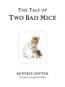 Príbeh dvoch zlých myší - The Tale of Two Bad Mice